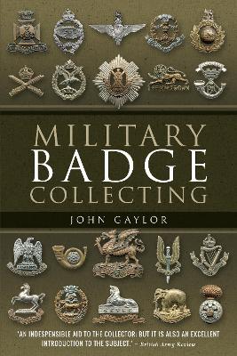 Military Badge Collecting by John Gaylor