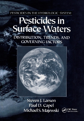 Pesticides in Surface Waters by Steven J. Larson