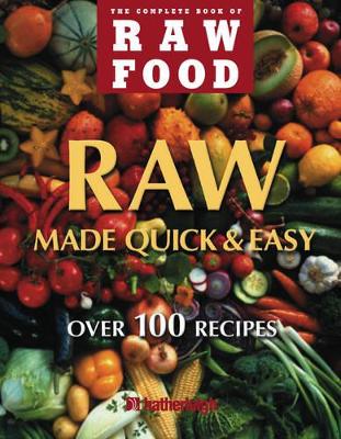 Raw Food Quick And Easy book