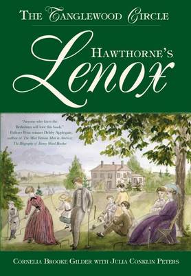 Hawthorne's Lenox by Cornelia Brooke Gilder