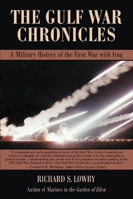 The Gulf War Chronicles: A Military History of the First War with Iraq book
