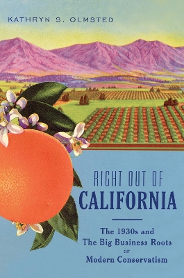Right Out Of California by Kathryn S. Olmsted