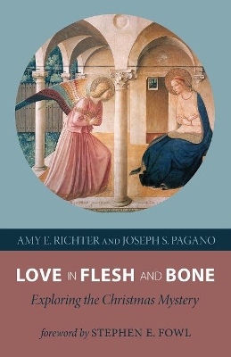 Love in Flesh and Bone book