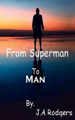 From Superman to Man Hardcover book