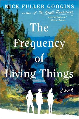 The Frequency of Living Things: A Novel book