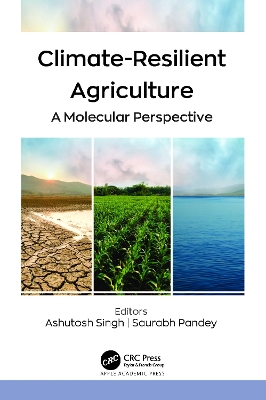 Climate-Resilient Agriculture: A Molecular Perspective book