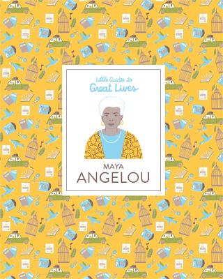 Maya Angelou (Little Guides to Great Lives) book
