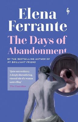The The Days of Abandonment by Elena Ferrante