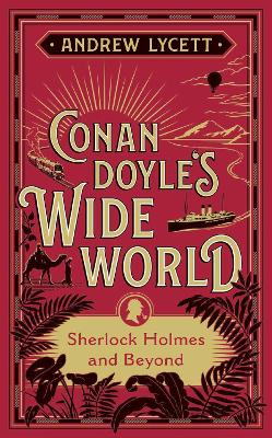 Conan Doyle's Wide World: Sherlock Holmes and Beyond book