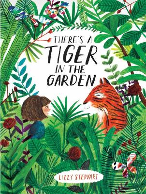 There's a Tiger in the Garden book