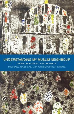 Understanding My Muslim Neighbour book