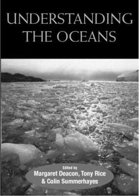 Understanding the Oceans: A Century of Ocean Exploration by Margaret Deacon