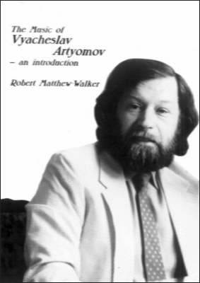 The Music of Vyacheslav Artyomov: An Introduction book