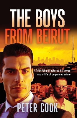 The Boys From Beirut: Friendship and crime don't always mix book