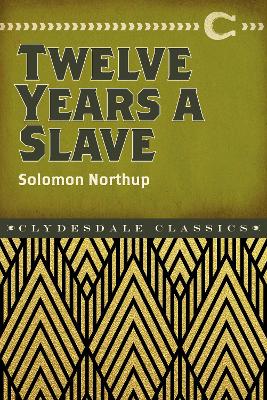 Twelve Years a Slave by Solomon Northup