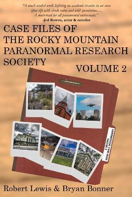 Case Files of the Rocky Mountain Paranormal Research Society Volume 2 book