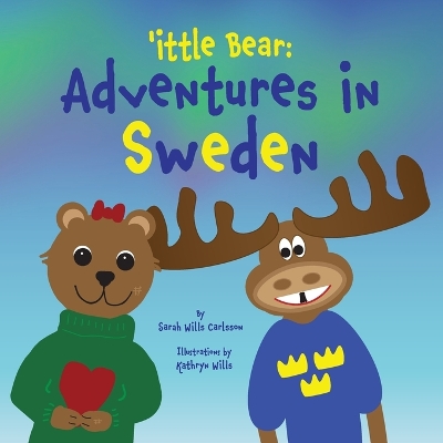 'ittle Bear: Adventures in Sweden book