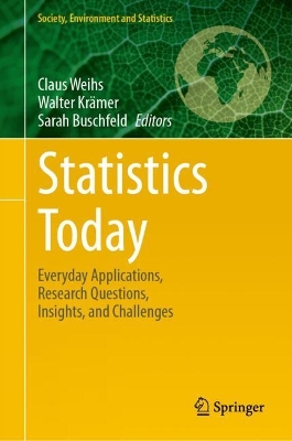 Statistics Today: Everyday Applications, Research Questions, Insights, and Challenges book