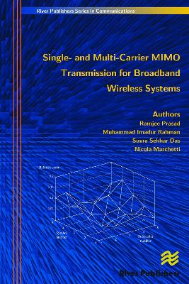 Single- And Multi-Carrier Mimo Transmission for Broadband Wireless Systems by Ramjee Prasad