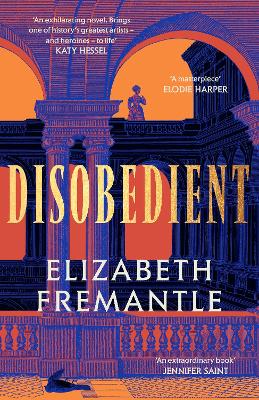 Disobedient: The gripping feminist retelling of a seventeenth century heroine forging her own destiny book