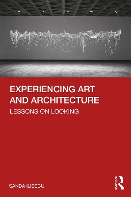 Experiencing Art and Architecture: Lessons on Looking book