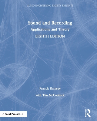 Sound and Recording: Applications and Theory by Francis Rumsey