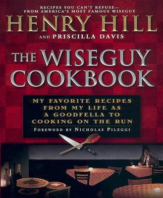 Wise Guy Cookbook by Henry Hill