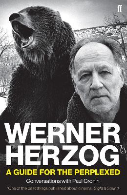 Werner Herzog – A Guide for the Perplexed: Conversations with Paul Cronin book