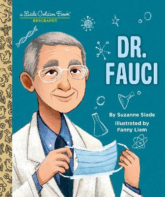 Dr. Fauci: A Little Golden Book Biography book