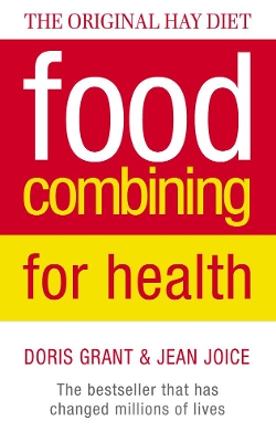 Food Combining for Health by Doris Grant