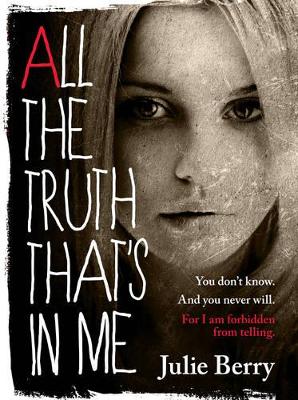All the Truth That's in Me book