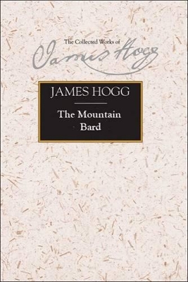 The Mountain Bard by James Hogg