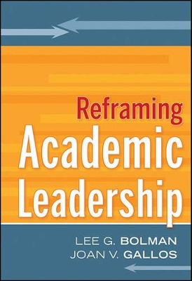 Reframing Academic Leadership by Joan V. Gallos