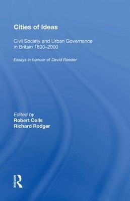 Cities of Ideas: Civil Society and Urban Governance in Britain 1800ï¿½000 by Robert Colls