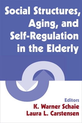 Social Structures, Aging and Self-regulation in the Elderly book