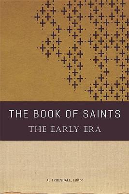 Book of Saints: The Early Era book