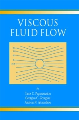 Viscous Fluid Flow by Tasos Papanastasiou