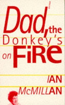 Dad, the Donkey's on Fire book
