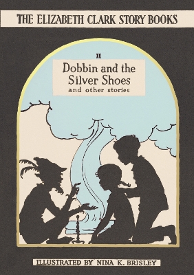 Dobbin and the Silver Shoes book