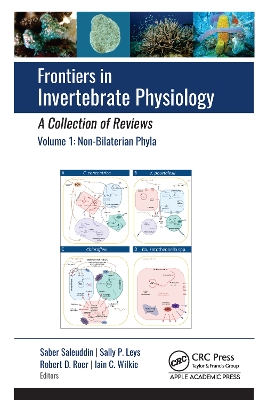 Frontiers in Invertebrate Physiology: A Collection of Reviews: Volume 1: Non-Bilaterian Phyla by Saber Saleuddin