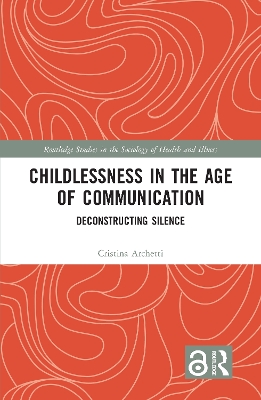 Childlessness in the Age of Communication: Deconstructing Silence book