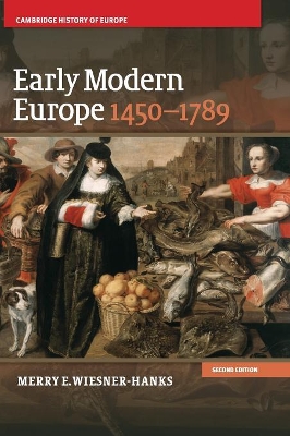 Early Modern Europe, 1450-1789 by Merry E. Wiesner-Hanks