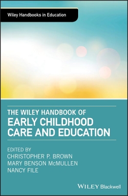 The Wiley Handbook of Early Childhood Care and Education book