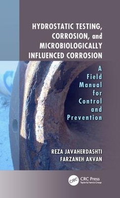 Hydrostatic Testing, Corrosion, and Microbiologically Influenced Corrosion book