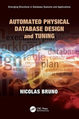 Automated Physical Database Design and Tuning book