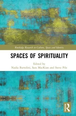 Spaces of Spirituality by Nadia Bartolini