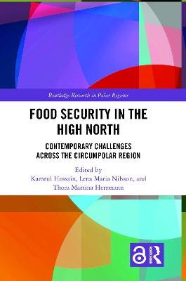 Food Security in the High North: Contemporary Challenges Across the Circumpolar Region book