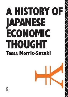 History of Japanese Economic Thought by Tessa Morris-Suzuki
