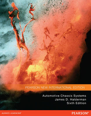 Automotive Chassis Systems: Pearson New International Edition by James Halderman