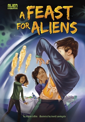 A Feast for Aliens by Ailynn Collins